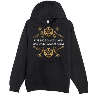 The Dice Giveth And Taketh Dungeons And Dragons Inspired Premium Pullover Hoodie