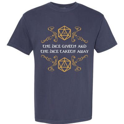 The Dice Giveth And Taketh Dungeons And Dragons Inspired Garment-Dyed Heavyweight T-Shirt