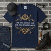 The Dice Giveth And Taketh Dungeons And Dragons Inspired Tall T-Shirt