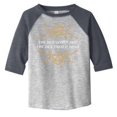 The Dice Giveth And Taketh Dungeons And Dragons Inspired Toddler Fine Jersey T-Shirt