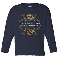 The Dice Giveth And Taketh Dungeons And Dragons Inspired Toddler Long Sleeve Shirt