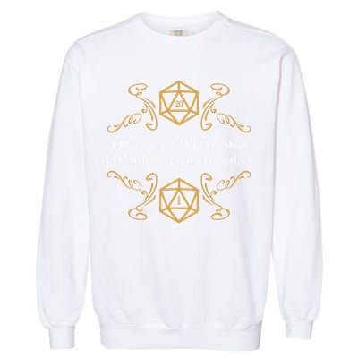 The Dice Giveth And Taketh Dungeons And Dragons Inspired Garment-Dyed Sweatshirt