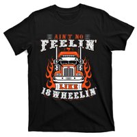 Truck Driver Gift Semi Big Rig Trucking Trailer Truck T-Shirt