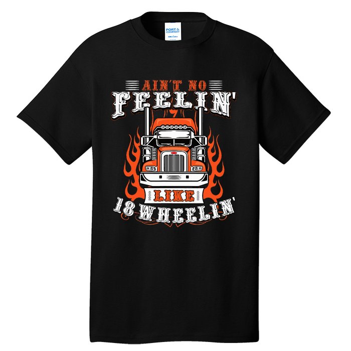 Truck Driver Gift Semi Big Rig Trucking Trailer Truck Tall T-Shirt