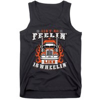 Truck Driver Gift Semi Big Rig Trucking Trailer Truck Tank Top