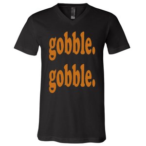 Thanksgiving Day Gobble Gobble Turkey Trot Funny Gift V-Neck T-Shirt