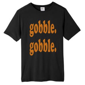 Thanksgiving Day Gobble Gobble Turkey Trot Funny Gift Tall Fusion ChromaSoft Performance T-Shirt