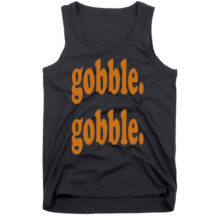 Thanksgiving Day Gobble Gobble Turkey Trot Funny Gift Tank Top