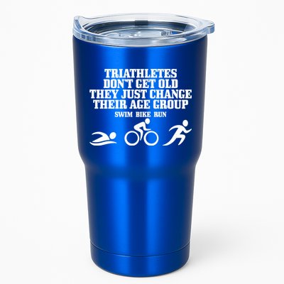 Triathletes Don't Get Old Swim Bike Run Funny Triathlon Cute Gift Tumbler