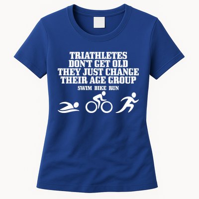 Triathletes Don't Get Old Swim Bike Run Funny Triathlon Cute Gift Womens T-Shirt
