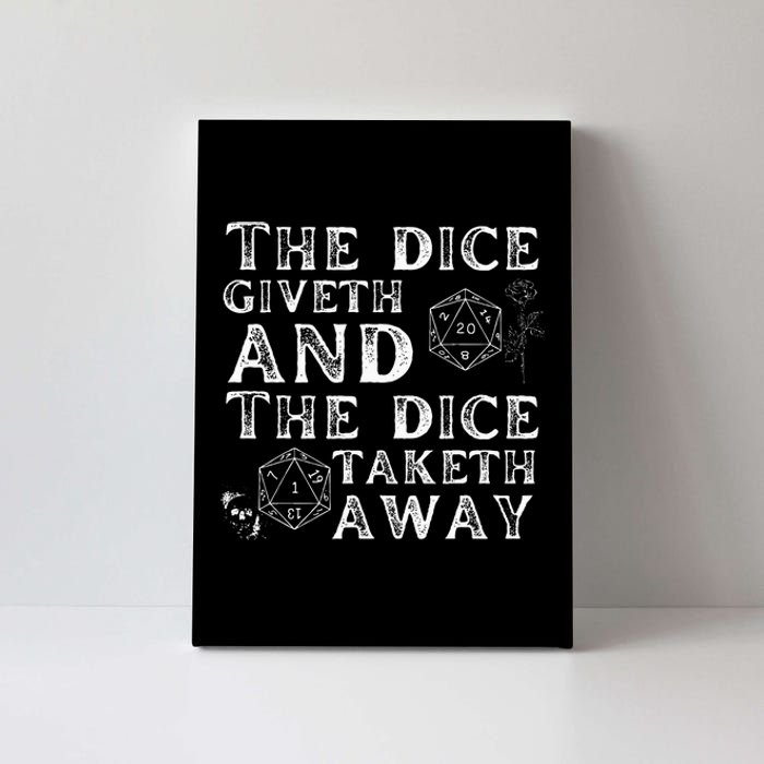 The Dice Giveth And The Dice Taketh Away Canvas