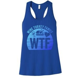 Turkey Day Gift Wtf Wine Turkey Family Thanksgiving Day Funny Gift Women's Racerback Tank