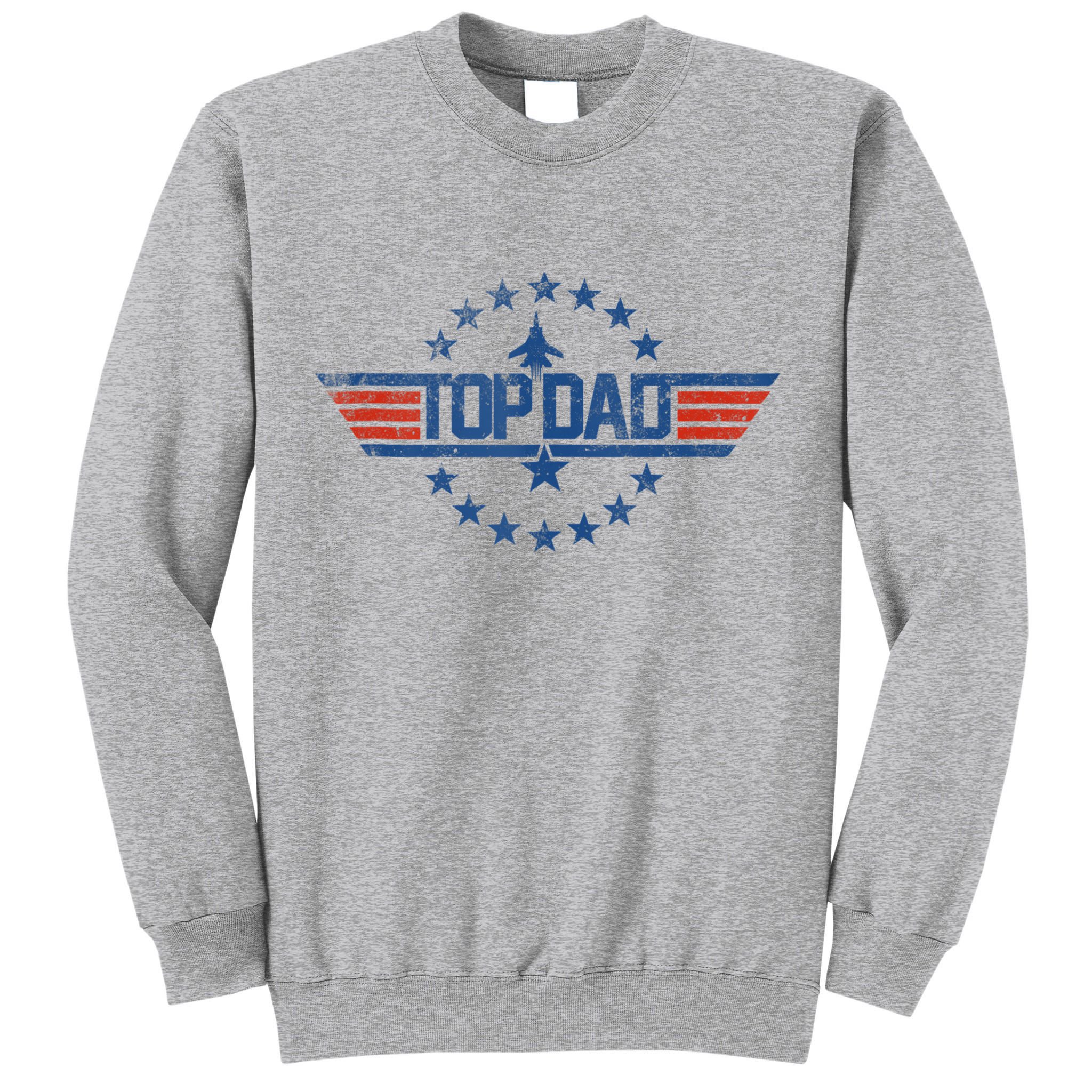 Top Dad Gift For Dad For Fathers Day Funny Top Gun Tall Sweatshirt