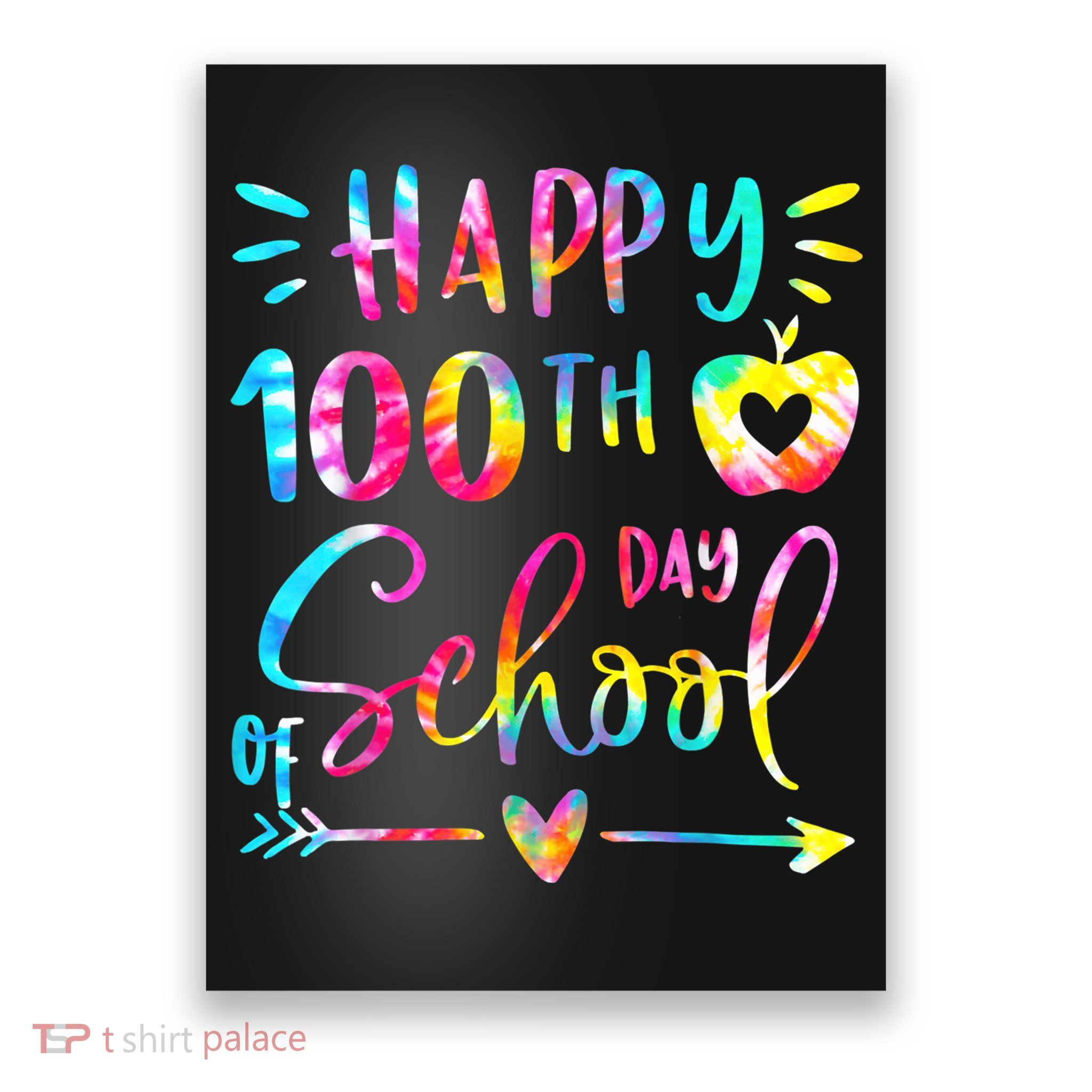 Tie Dye Happy 100th Day Of School Teacher Student 100 Days Poster