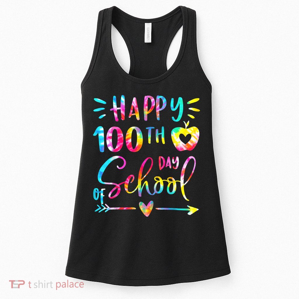 Tie Dye Happy 100th Day Of School Teacher Student 100 Days Womens Tank Top