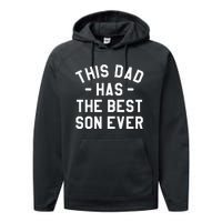 This Dad Has The Best Son Ever Father Performance Fleece Hoodie