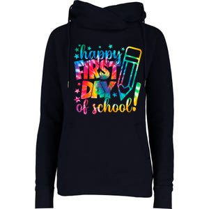 Tie Dye Happy First Day Of School Back To School Teacher Kids Womens Funnel Neck Pullover Hood