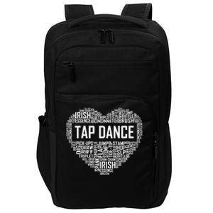 Tap Dance Heart Lover Gift Tap Dancer Funny Gift Dancing Teacher Great Gift Impact Tech Backpack