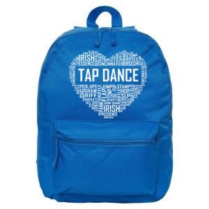 Tap Dance Heart Lover Gift Tap Dancer Funny Gift Dancing Teacher Great Gift 16 in Basic Backpack