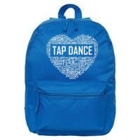 Tap Dance Heart Lover Gift Tap Dancer Funny Gift Dancing Teacher Great Gift 16 in Basic Backpack