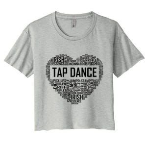 Tap Dance Heart Lover Gift Tap Dancer Funny Gift Dancing Teacher Great Gift Women's Crop Top Tee