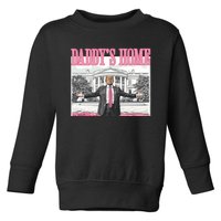 Trump Daddys Home White House 2024 Toddler Sweatshirt