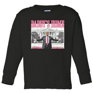 Trump Daddys Home White House 2024 Toddler Long Sleeve Shirt