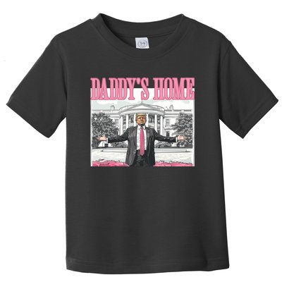 Trump Daddys Home White House 2024 Toddler T-Shirt