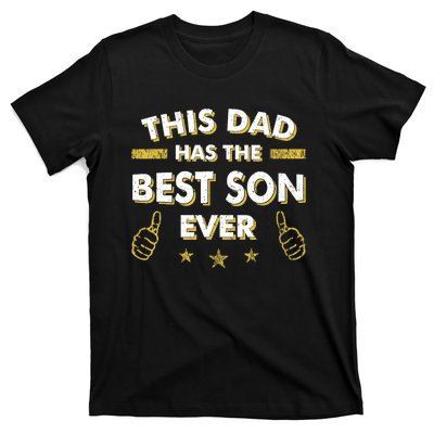 This Dad Has The Best Son Ever Father Day Christmas From Son T-Shirt