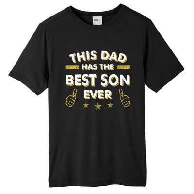 This Dad Has The Best Son Ever Father Day Christmas From Son Tall Fusion ChromaSoft Performance T-Shirt