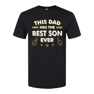 This Dad Has The Best Son Ever Father Day Christmas From Son Softstyle CVC T-Shirt