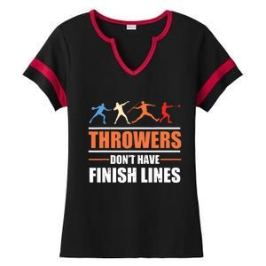 Throwers Dont Have Finish Lines Javelin Discus Shot Put Ladies Halftime Notch Neck Tee