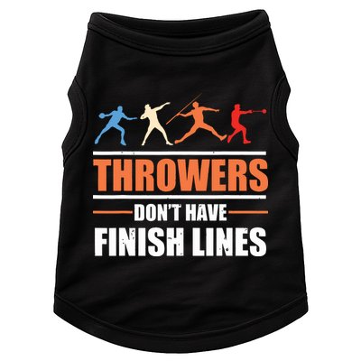 Throwers Dont Have Finish Lines Javelin Discus Shot Put Doggie Tank