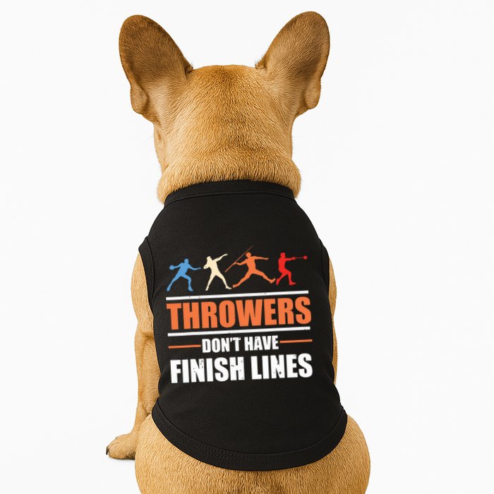 Throwers Dont Have Finish Lines Javelin Discus Shot Put Doggie Tank