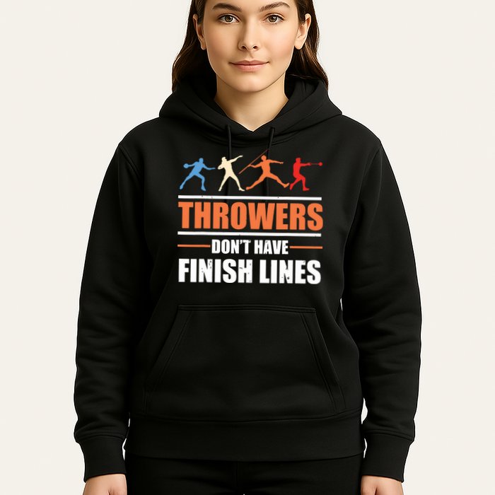 Throwers Dont Have Finish Lines Javelin Discus Shot Put Hoodie