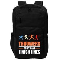 Throwers Dont Have Finish Lines Javelin Discus Shot Put Impact Tech Backpack