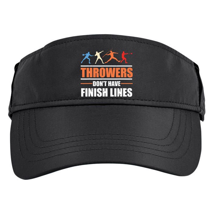 Throwers Dont Have Finish Lines Javelin Discus Shot Put Adult Drive Performance Visor