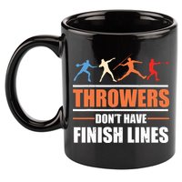 Throwers Dont Have Finish Lines Javelin Discus Shot Put 11oz C Handle Ceramic Mug