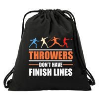 Throwers Dont Have Finish Lines Javelin Discus Shot Put Drawstring Bag