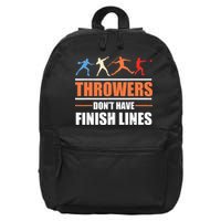 Throwers Dont Have Finish Lines Javelin Discus Shot Put 16 in Basic Backpack