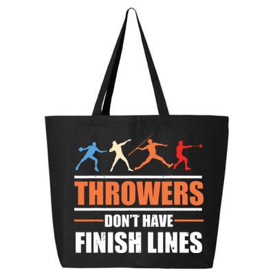 Throwers Dont Have Finish Lines Javelin Discus Shot Put 25L Jumbo Tote