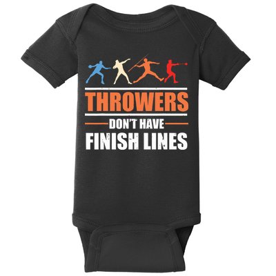 Throwers Dont Have Finish Lines Javelin Discus Shot Put Baby Bodysuit