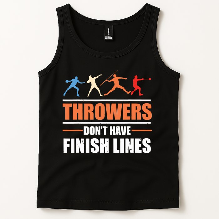 Throwers Dont Have Finish Lines Javelin Discus Shot Put Tank Top