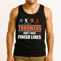 Throwers Dont Have Finish Lines Javelin Discus Shot Put Tank Top