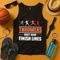 Throwers Dont Have Finish Lines Javelin Discus Shot Put Tank Top