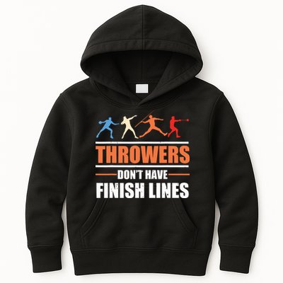 Throwers Dont Have Finish Lines Javelin Discus Shot Put Kids Hoodie