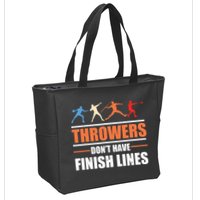 Throwers Dont Have Finish Lines Javelin Discus Shot Put Zip Tote Bag