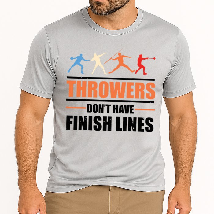 Throwers Dont Have Finish Lines Javelin Discus Shot Put Performance Shirt