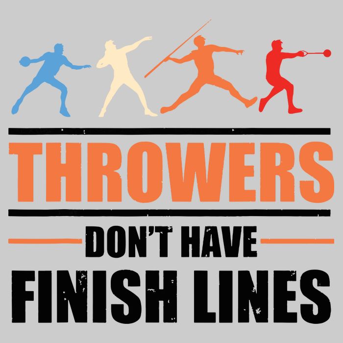 Throwers Dont Have Finish Lines Javelin Discus Shot Put Performance Shirt