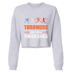 Throwers Dont Have Finish Lines Javelin Discus Shot Put Cropped Pullover Crew